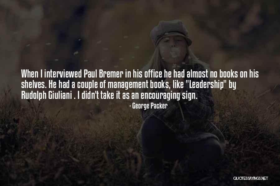 Stanleigh Friedman Quotes By George Packer Stanleigh Friedman Quotes By George Packer