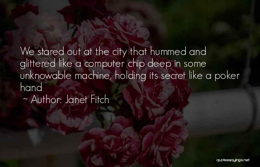 Stanleigh Keith Quotes By Janet Fitch