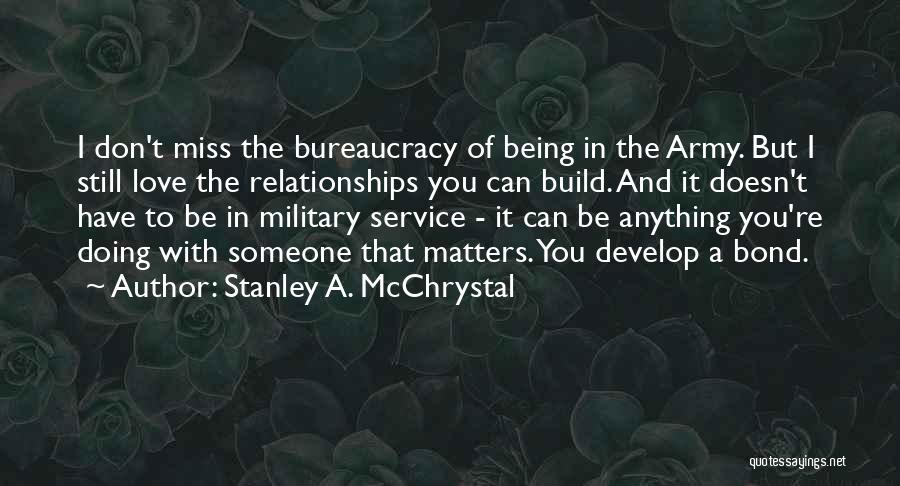 Stanley A. McChrystal Quotes 913621