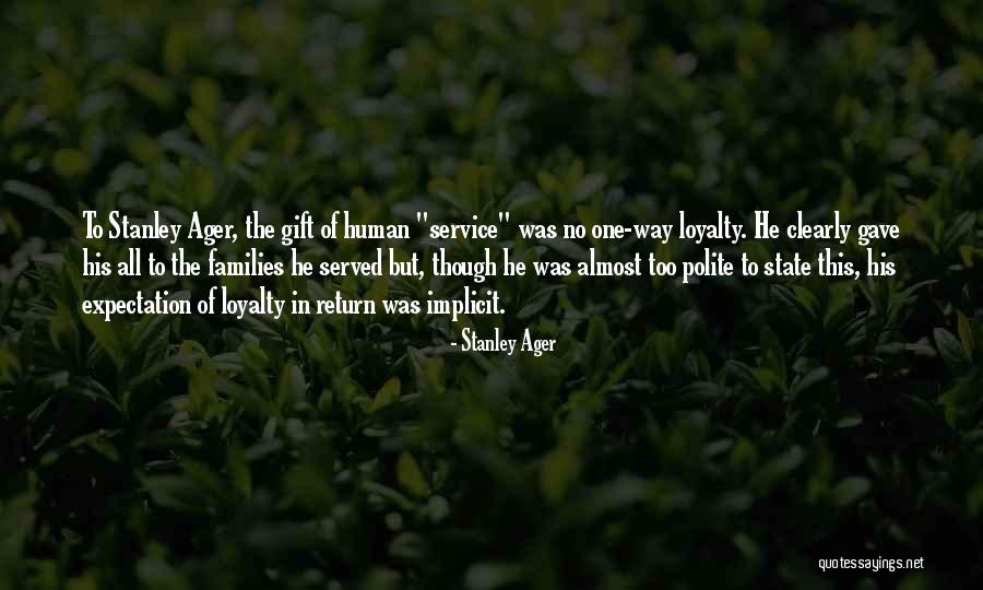 Stanley Ager Quotes 1666820