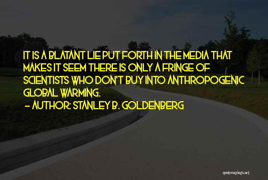 Stanley B. Goldenberg Quotes 1161080