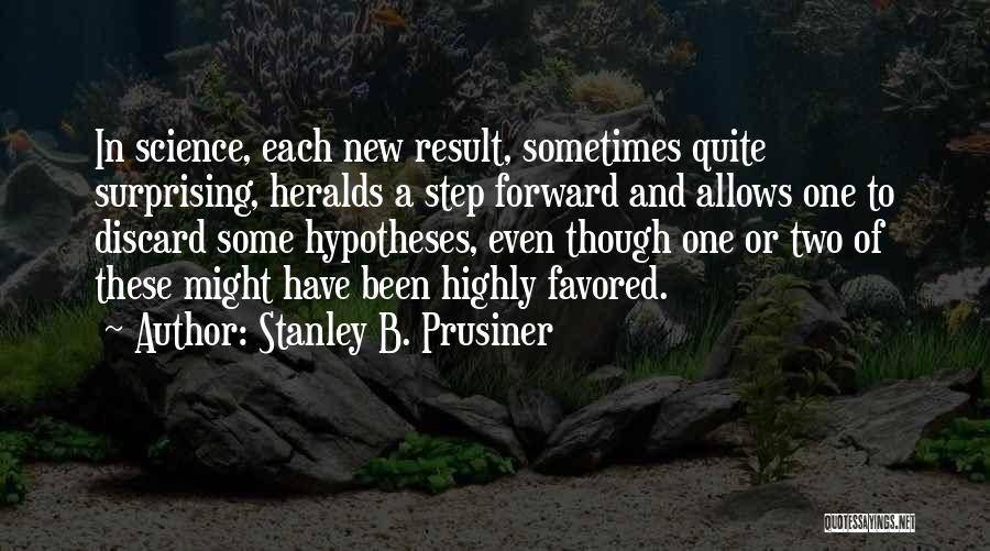 Stanley B. Prusiner Quotes 456486