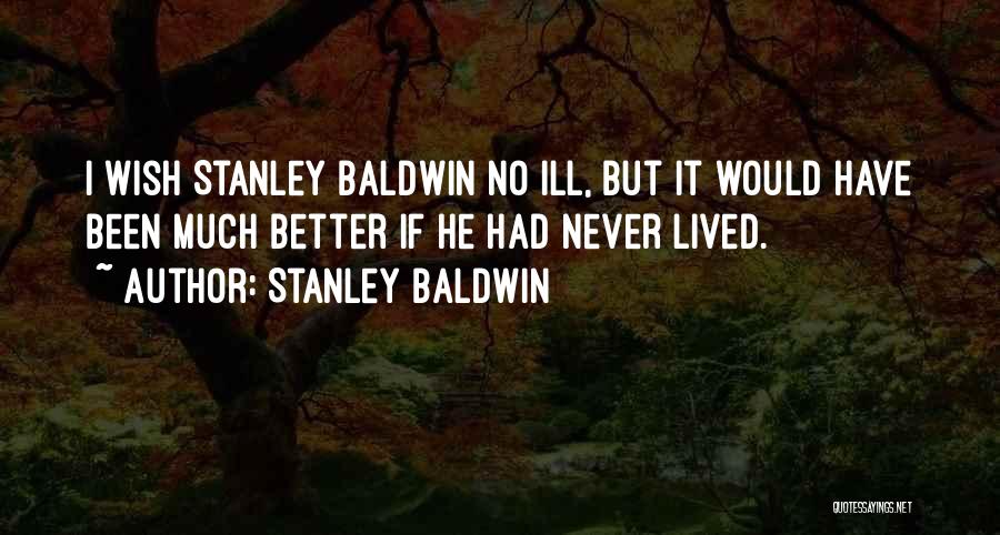 Stanley Baldwin Quotes 2267783