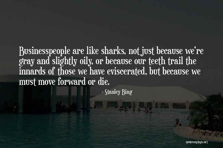 Stanley Bing Quotes 1092244 Stanley Bing Quotes 1092244