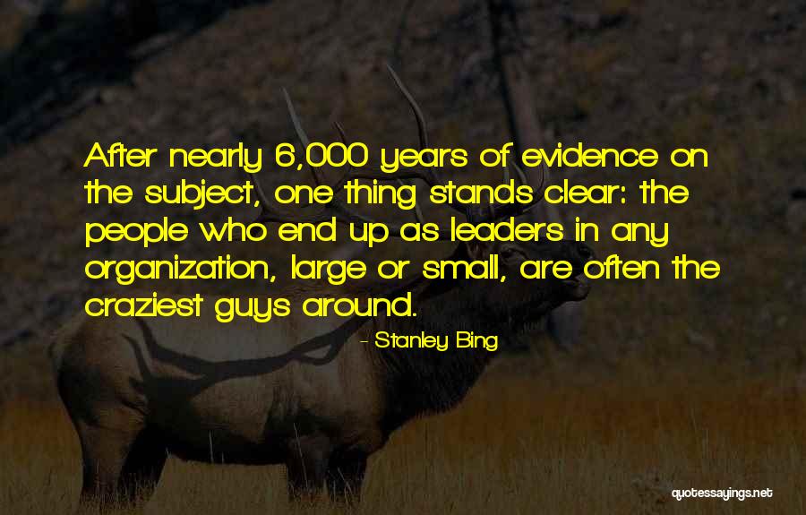 Stanley Bing Quotes 1704117 Stanley Bing Quotes 1704117