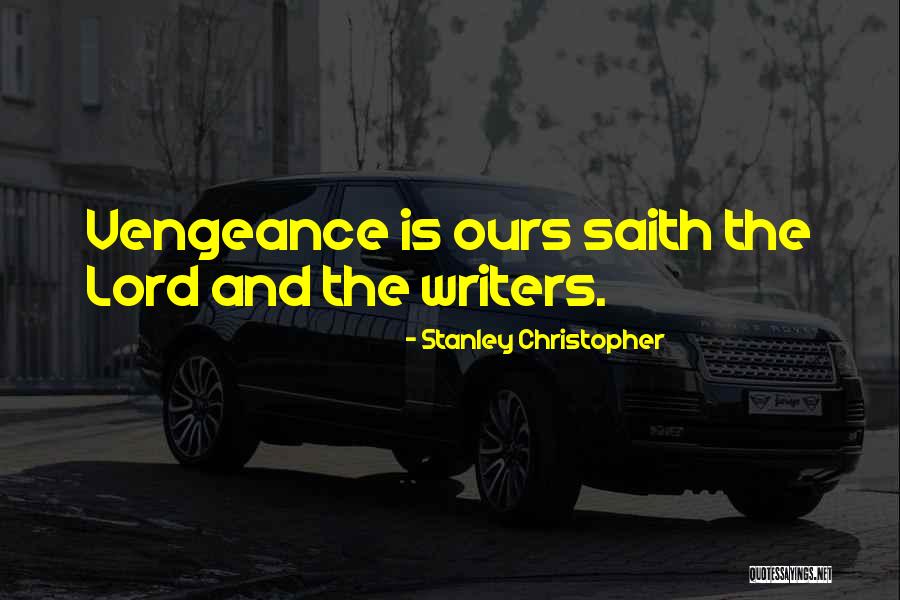 Stanley Christopher Quotes 1103836 Stanley Christopher Quotes 1103836
