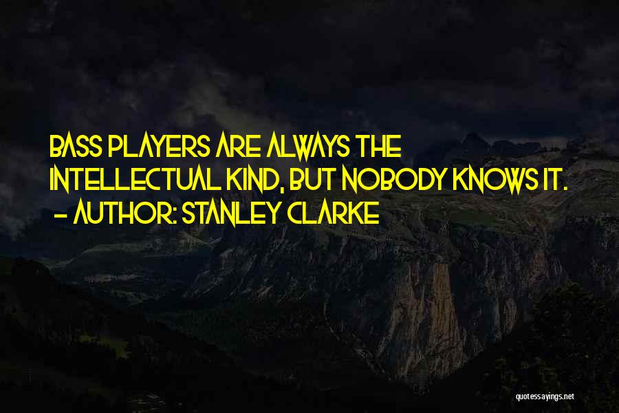 Stanley Clarke Quotes 1017397