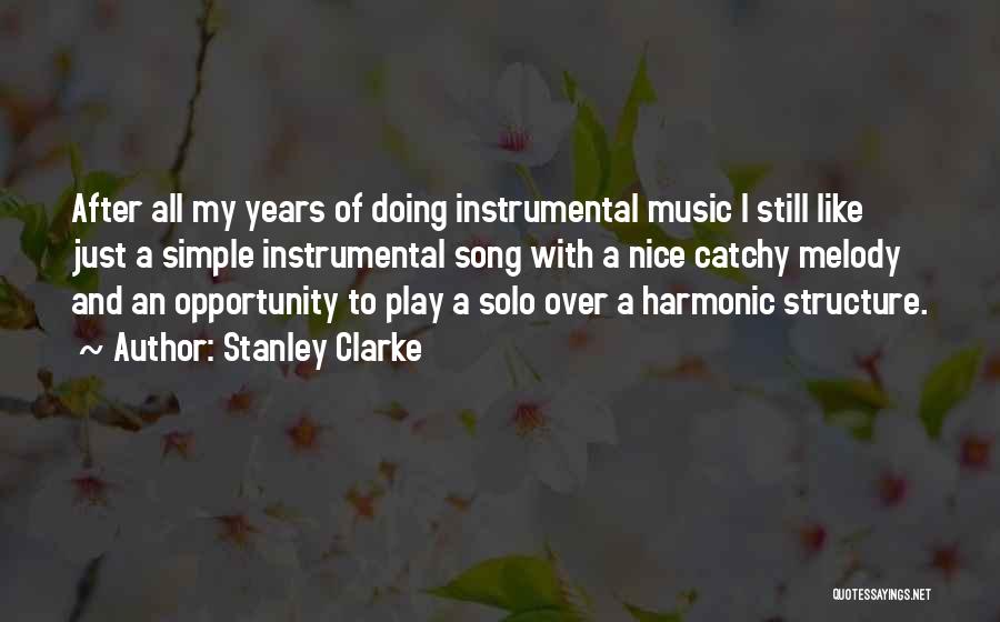 Stanley Clarke Quotes 1083984