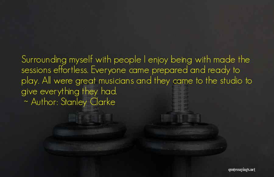 Stanley Clarke Quotes 218053