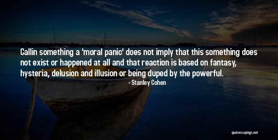 Stanley Cohen Quotes 1215145