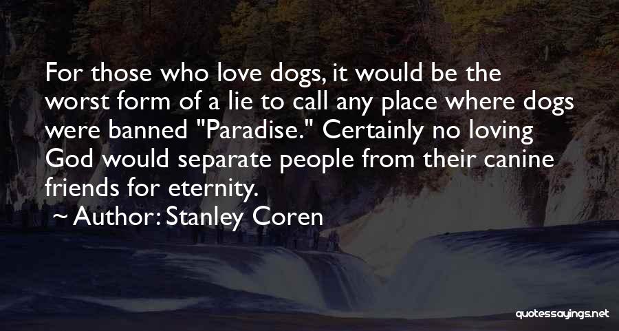 Stanley Coren Quotes 1451912