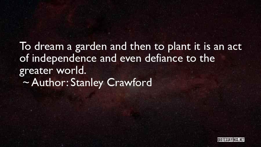 Stanley Crawford Quotes 1253437