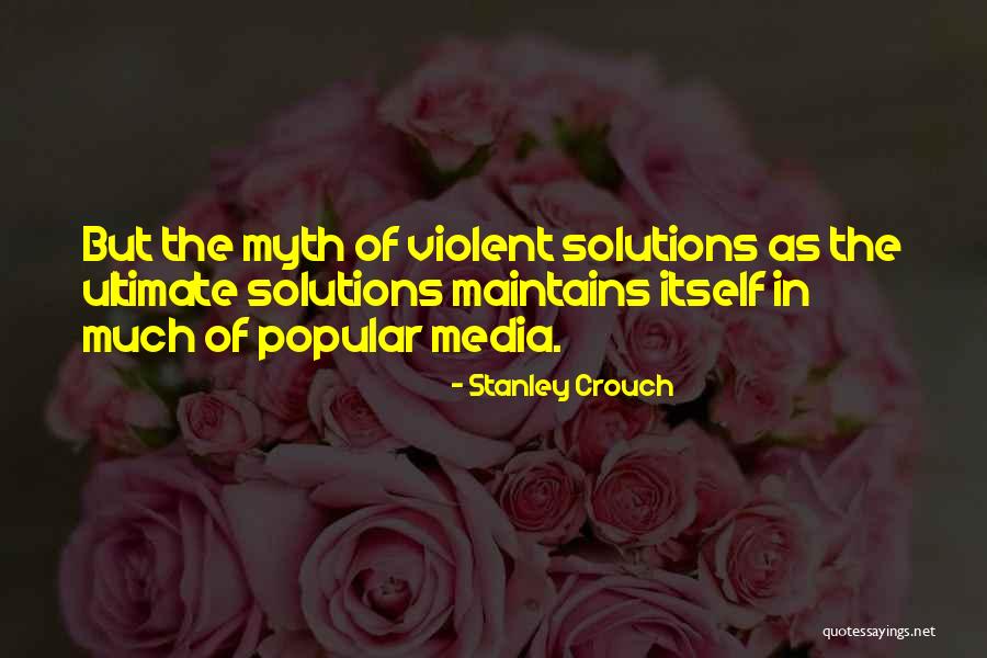 Stanley Crouch Quotes 259353 Stanley Crouch Quotes 259353