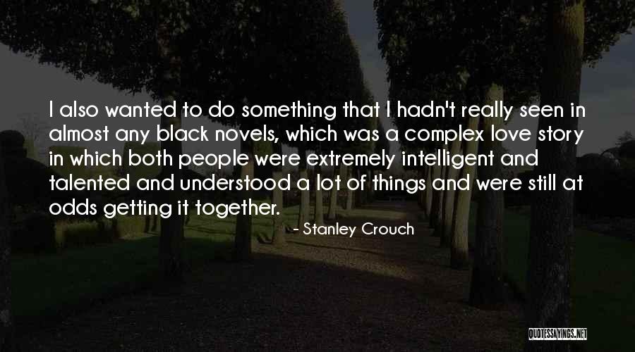 Stanley Crouch Quotes 962882