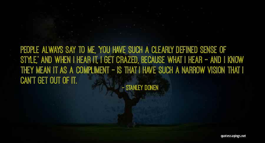 Stanley Donen Quotes 711184 Stanley Donen Quotes 711184