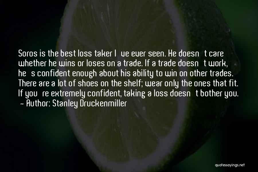Stanley Druckenmiller Quotes 1686547