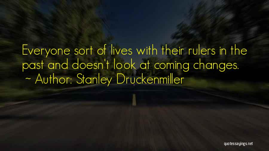 Stanley Druckenmiller Quotes 1857004