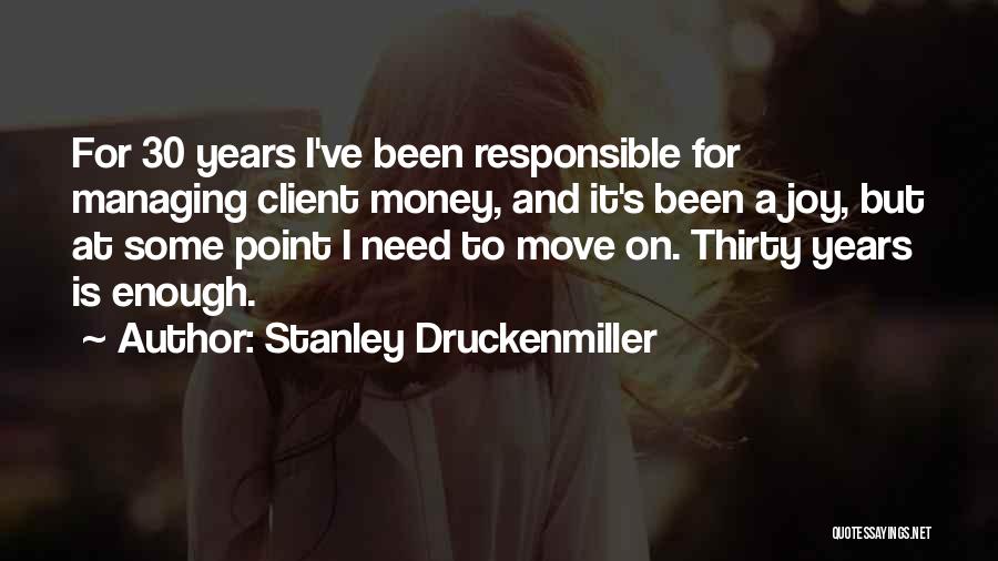 Stanley Druckenmiller Quotes 852489