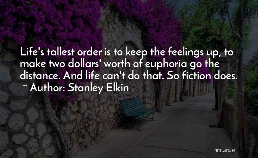 Stanley Elkin Quotes 2241966