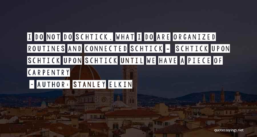 Stanley Elkin Quotes 478778