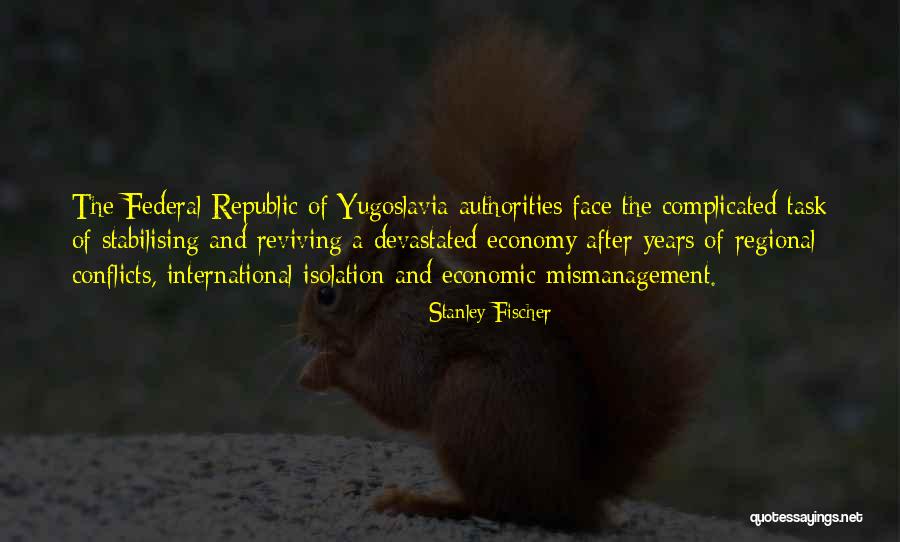 Stanley Fischer Quotes 1913240 Stanley Fischer Quotes 1913240