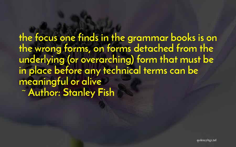 Stanley Fish Quotes 1334427