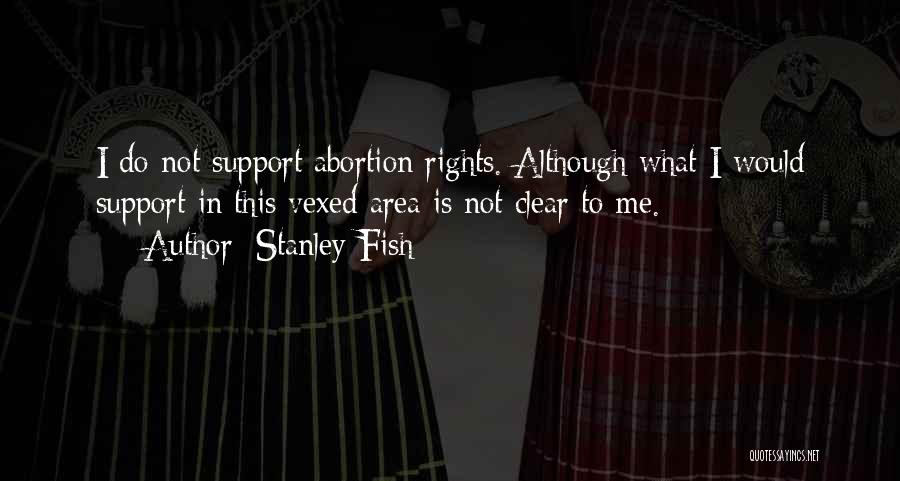 Stanley Fish Quotes 290536