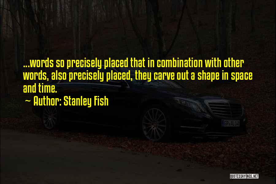 Stanley Fish Quotes 816845