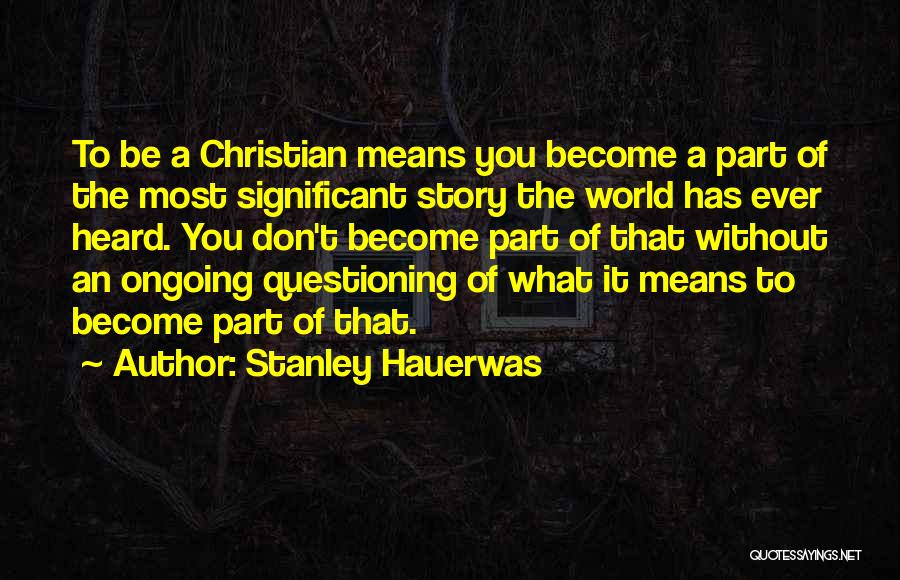 Stanley Hauerwas Quotes 1912828