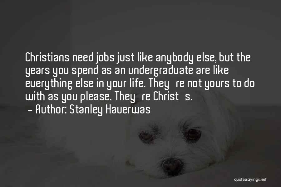 Stanley Hauerwas Quotes 1976251