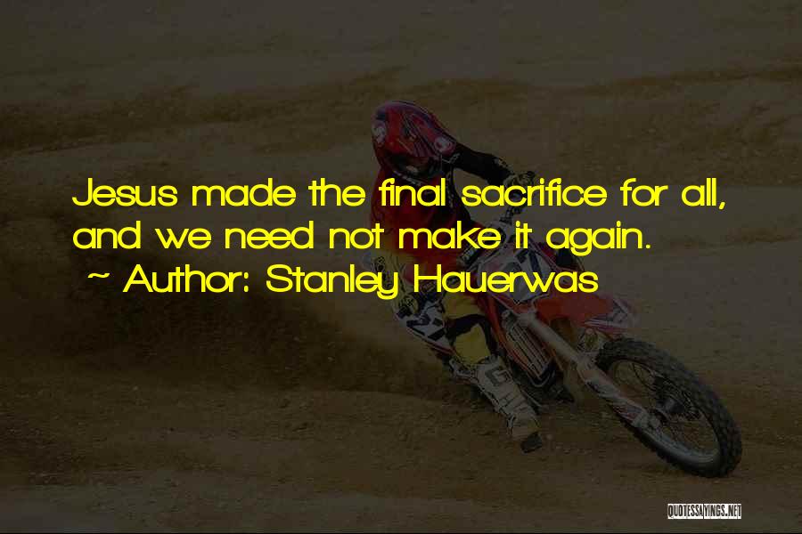 Stanley Hauerwas Quotes 989130