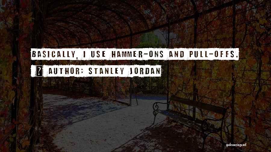 Stanley Jordan Quotes 935103