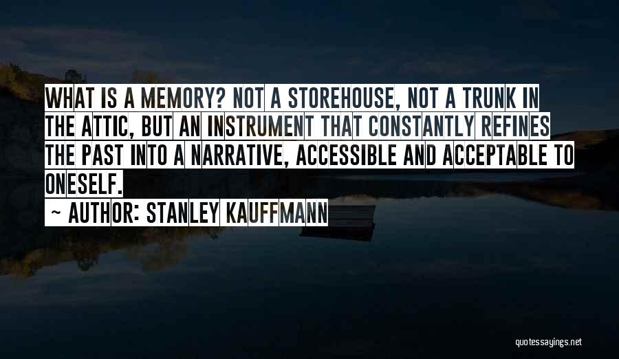 Stanley Kauffmann Quotes 459521