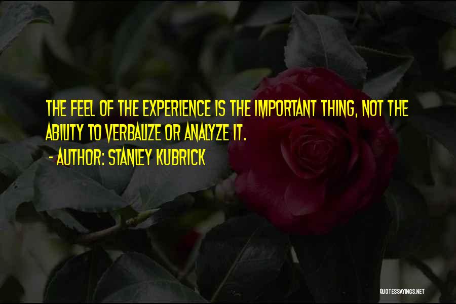 Stanley Kubrick Quotes 1455040