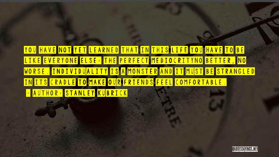 Stanley Kubrick Quotes 153420