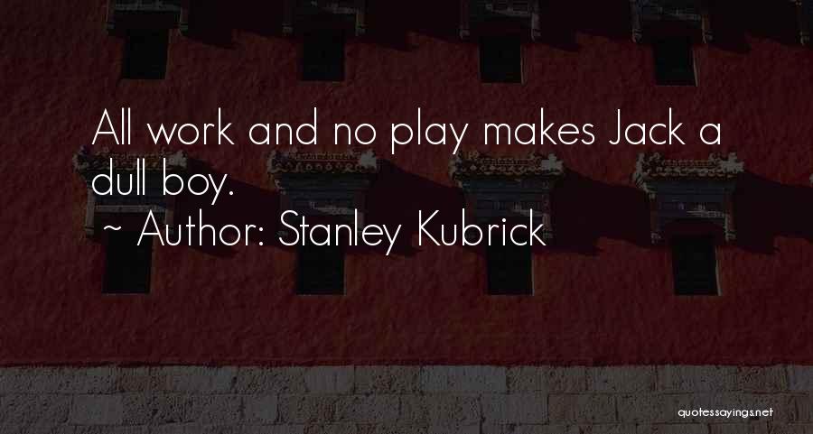 Stanley Kubrick Quotes 1570083