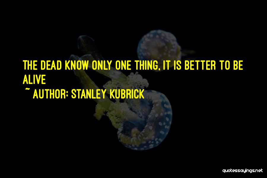 Stanley Kubrick Quotes 1686280