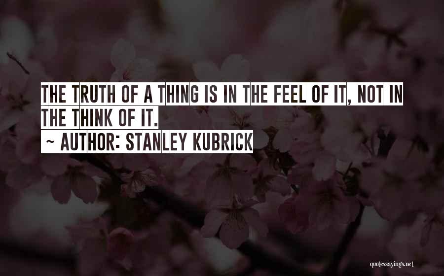 Stanley Kubrick Quotes 1694559