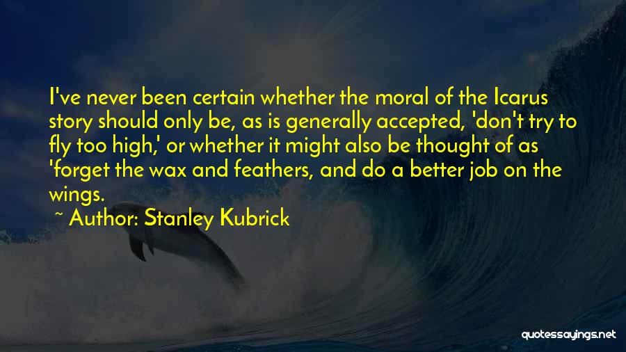 Stanley Kubrick Quotes 172824