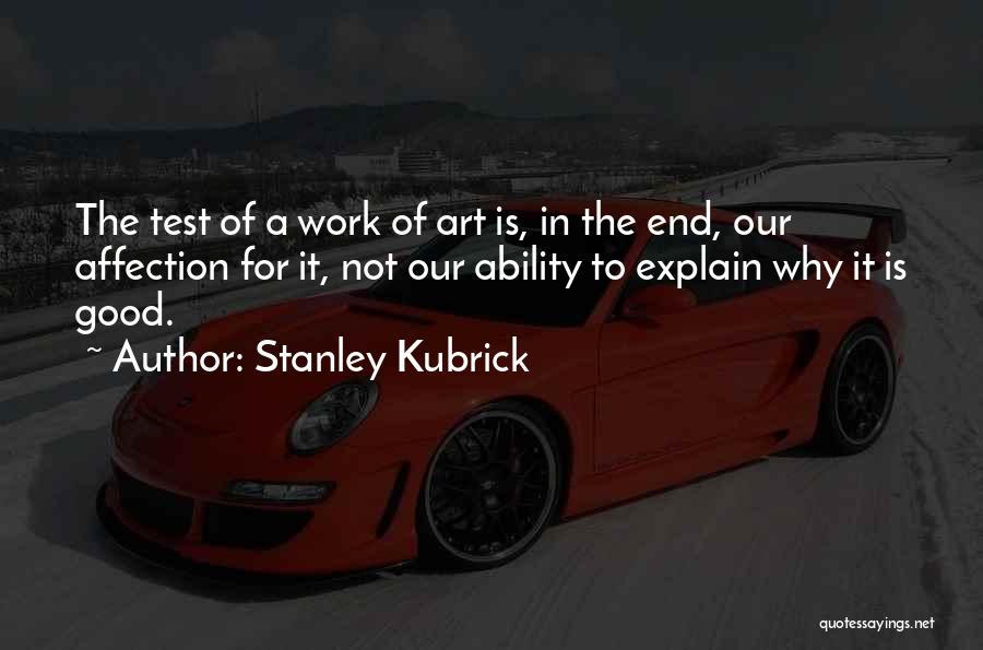 Stanley Kubrick Quotes 2172087