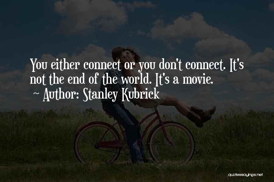 Stanley Kubrick Quotes 235445