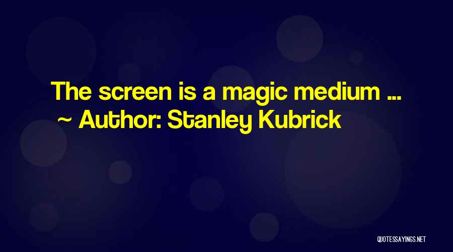 Stanley Kubrick Quotes 390710