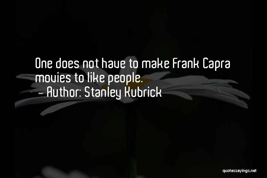 Stanley Kubrick Quotes 662755