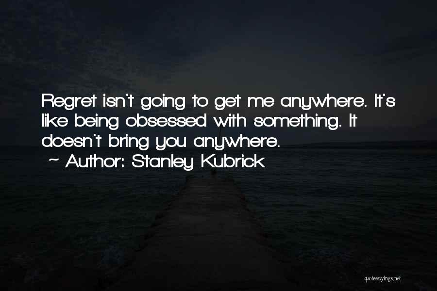 Stanley Kubrick Quotes 91521