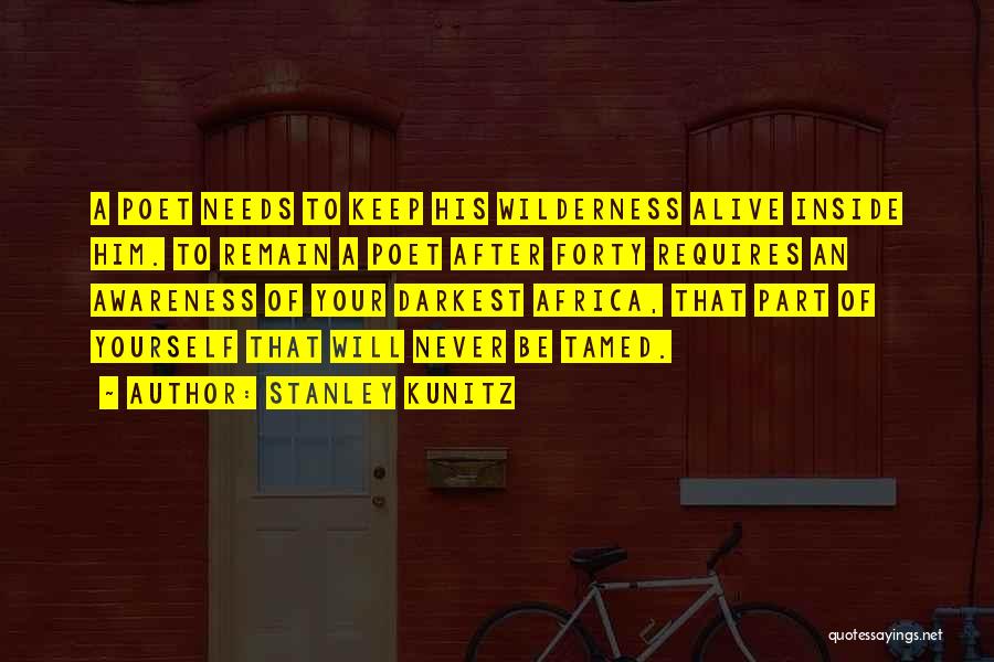 Stanley Kunitz Quotes 2189533