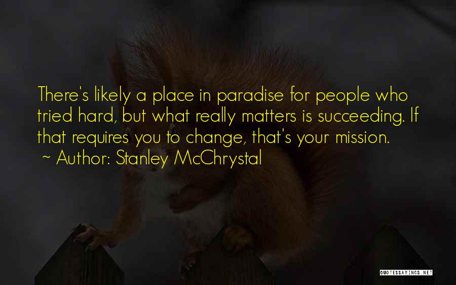 Stanley McChrystal Quotes 1699557