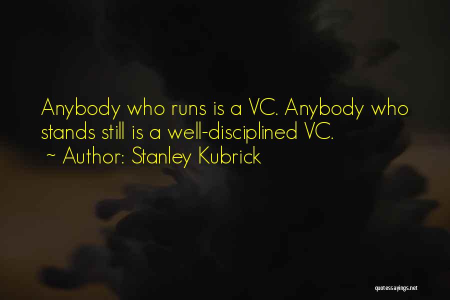 Stanley Quotes By Stanley Kubrick