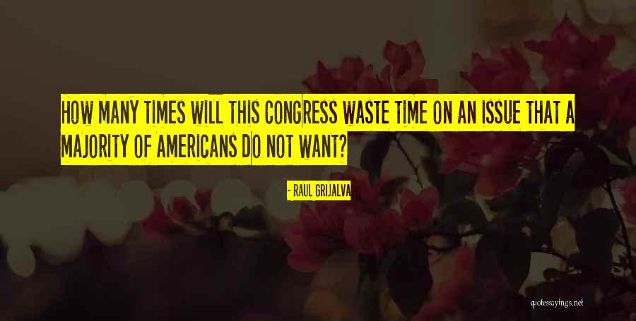 Stanley Roper Quotes By Raul Grijalva Stanley Roper Quotes By Raul Grijalva
