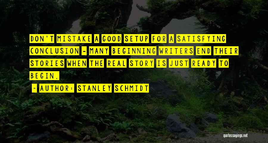 Stanley Schmidt Quotes 1894661