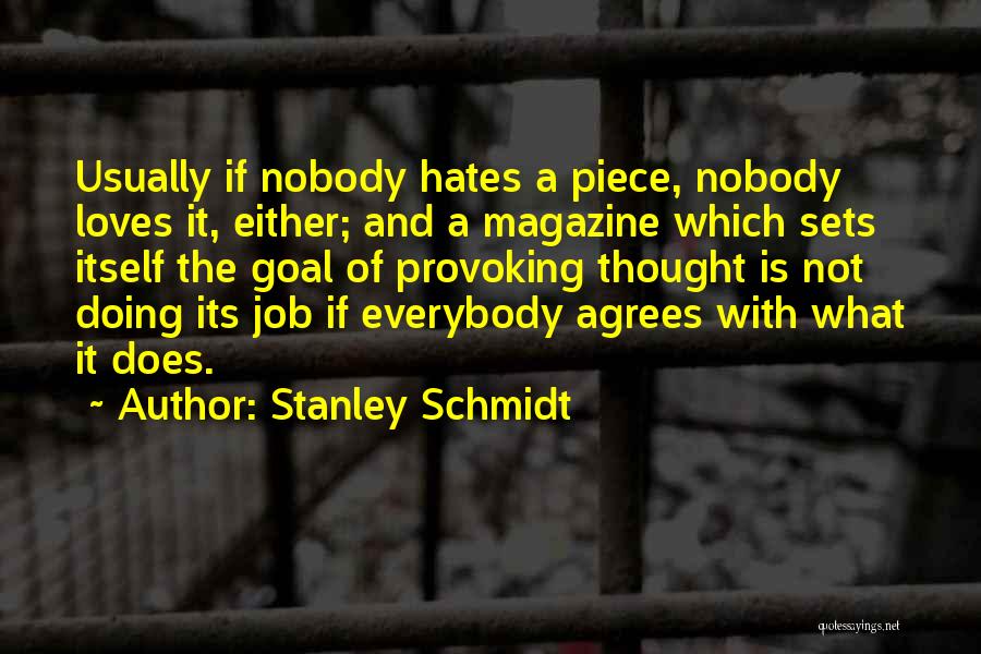 Stanley Schmidt Quotes 2208659